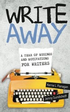 portada Write Away: A Year of Musings and Motivations for Writers