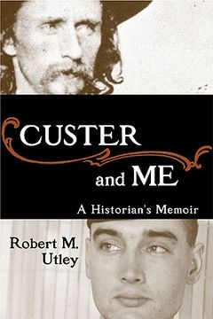 portada custer and me: a historian's memoir (in English)