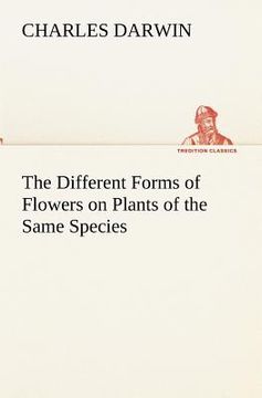 portada the different forms of flowers on plants of the same species (en Inglés)