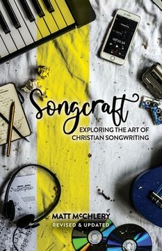 portada Songcraft: Exploring the Art of Christian Songwriting (Revised and Updated)