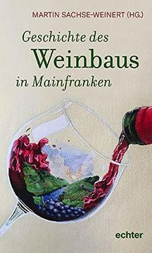 portada Geschichte des Weinbaus in Mainfranken (en Alemán)