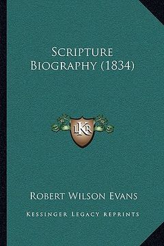 portada scripture biography (1834) (en Inglés)