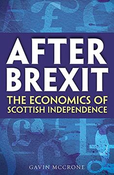 portada After Brexit: The Economics of Scottish Independence (en Inglés)