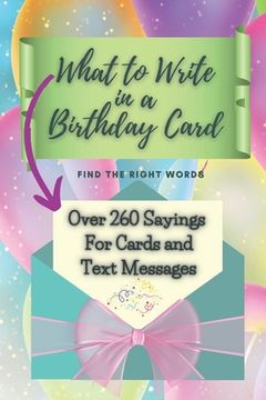 portada What to Write in a Birthday Card: Find the Right Words (in English)