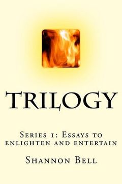 portada Trilogy: Series 1: Essays to enlighten and entertain (in English)