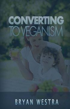 portada Converting To Veganism
