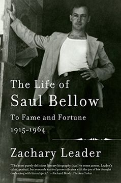 portada The Life of Saul Bellow, Volume 1: To Fame and Fortune, 1915-1964 (en Inglés)
