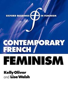 portada Contemporary French Feminism (Oxford Readings in Feminism) (en Inglés)