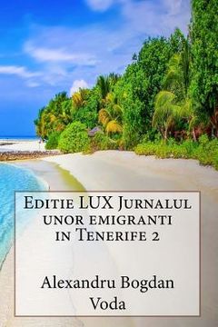 portada Editie LUX Jurnalul unor emigranti in Tenerife 2