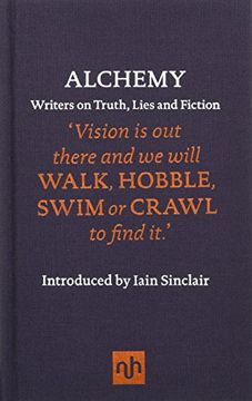 portada Alchemy: Writers on Truth, Lies and Fiction