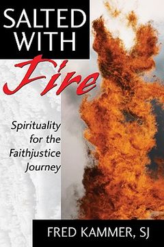 portada salted with fire: spirituality for the faithjustice journey (en Inglés)