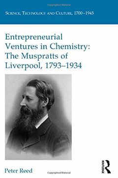 portada Entrepreneurial Ventures in Chemistry: The Muspratts of Liverpool, 1793-1934 (en Inglés)