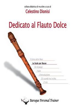 portada Dedicato al Flauto Dolce - Le scale per Basso (in Italian)