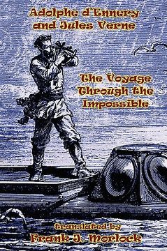 portada the voyage through the impossible: a play in three acts