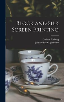 portada Block and Silk Screen Printing (in English)