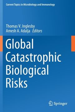 portada Global Catastrophic Biological Risks (en Inglés)