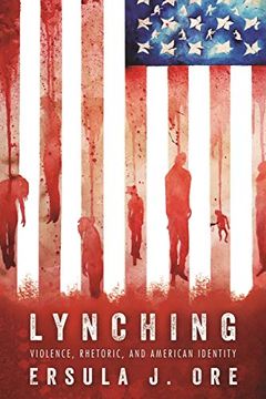 portada Lynching: Violence, Rhetoric, and American Identity (Race, Rhetoric, and Media Series) 