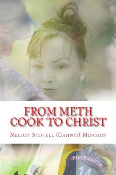 portada From Meth Cook To Christ: Now, I'm Fighting Hell's Flames Here on Earth!