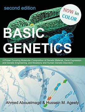 portada Basic Genetics: A Primer Covering Molecular Composition of Genetic Material, Gene Expression and Genetic Engineering, and Mutations an (en Inglés)