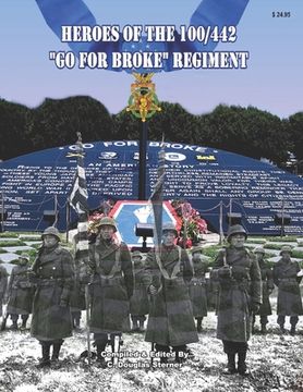 portada Heroes of the 100/442 Go For Broke Regiment (en Inglés)
