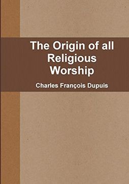 portada The Origin of all Religious Worship (in English)