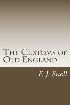portada The Customs of Old England (en Inglés)