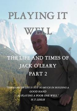 portada playing it well: the life and times of jack o'leary part ii (in English)