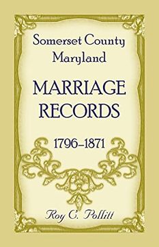 portada Somerset County, Maryland Marriage Records, 1796-1871 (en Inglés)