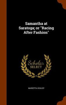 portada Samantha at Saratoga; or "Racing After Fashion" (en Inglés)