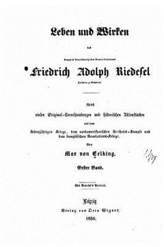 portada Leben und wirken des herzoglich braunschweig'schen general-lieutenants Friedrich Adolph Riedesel (en Alemán)