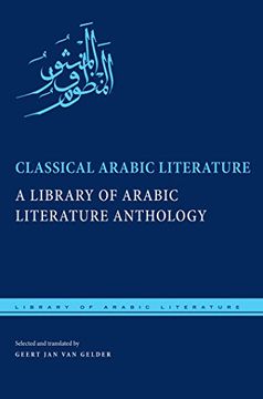 portada Classical Arabic Literature: A Library of Arabic Literature Anthology 