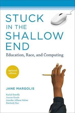 portada Stuck in the Shallow End: Education, Race, and Computing (MIT Press)