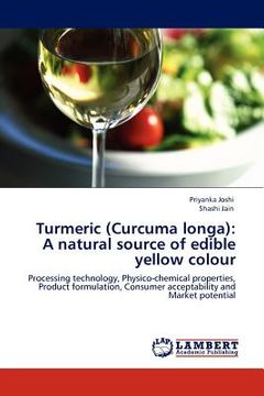 portada turmeric (curcuma longa): a natural source of edible yellow colour (in English)