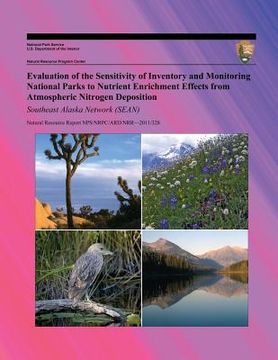 portada Evaluation of the Sensitivity of Inventory and Monitoring National Parks to Nutrient Enrichment Effects from Atmospheric Nitrogen Deposition Southeast