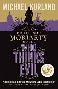 portada Who Thinks Evil (a Professor Moriarty Novel) (Professor Moriarty 5) (in English)