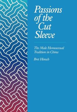 portada Passions of the cut Sleeve: Male Homosexual Tradition chi (en Inglés)