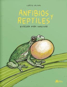portada Anfibios y reptiles. Bitácora para imaginar