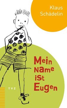 portada Mein Name Ist Eugen (en Alemán)