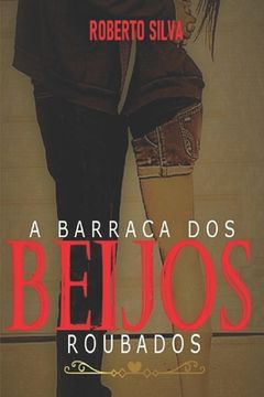 portada A barraca dos beijos roubados (in Portuguese)