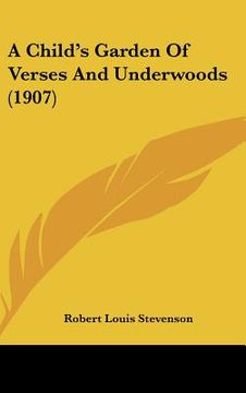 portada a child's garden of verses and underwoods (1907) (en Inglés)