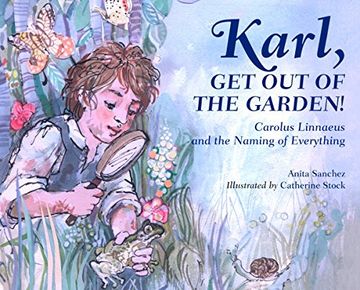 portada Karl, get out of the Garden! Carolus Linnaeus and the Naming of Everything (en Inglés)