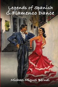 portada Legends of Spanish & Flamenco Dance (en Inglés)
