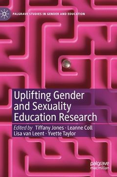 portada Uplifting Gender and Sexuality Education Research (en Inglés)