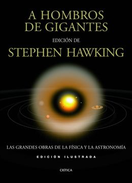 portada A Hombros de Gigantes Ilustrado: Las Grandes Obras de la Física y la Astronomía