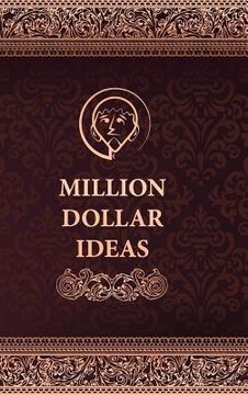 portada Million Dollar Ideas (en Inglés)