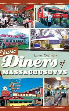 portada Classic Diners of Massachusetts (en Inglés)