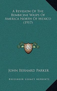 portada a revision of the bembicine wasps of america north of mexico (1917) (in English)