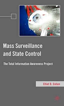 portada Mass Surveillance and State Control: The Total Information Awareness Project (en Inglés)