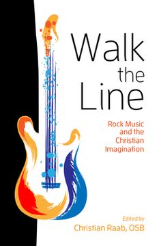 portada Walk the Line: Rock Music and the Christian Imagination