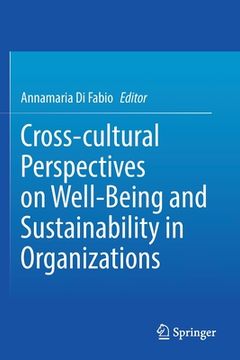 portada Cross-Cultural Perspectives on Well-Being and Sustainability in Organizations (en Inglés)